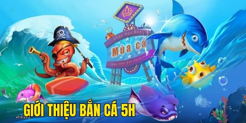 Giới thiệu về bắn cá H5 tại U888