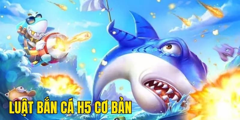 Luật chơi game fishing cơ bản