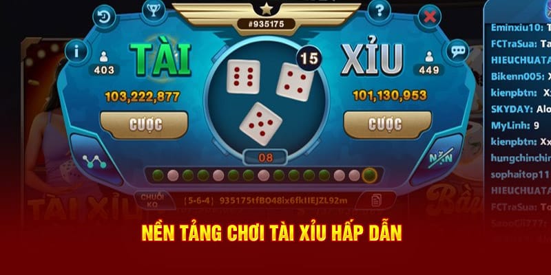 Nền tảng chơi Tài Xỉu hấp dẫn