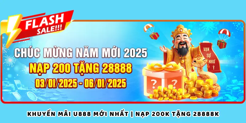 Siêu khuyến mãi U888 mới nhất thưởng 28888K