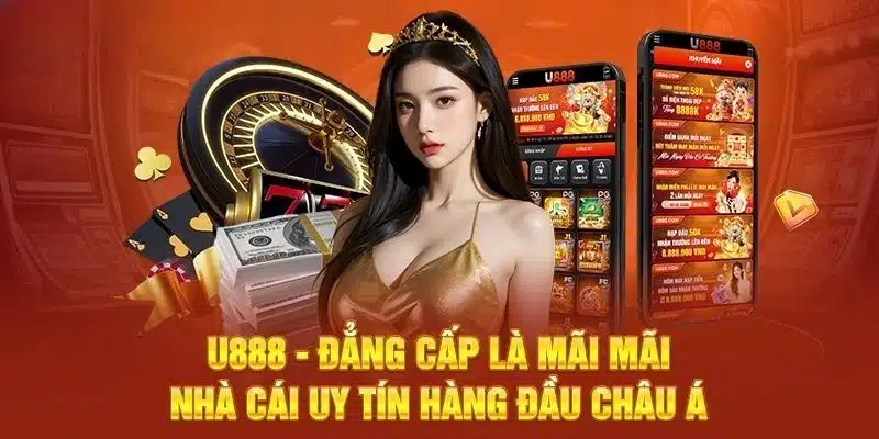 Giới thiệu U888 nhà cái uy tín  top đầu tại thị trường Việt Nam